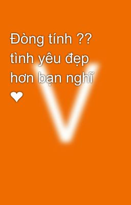 Đòng tính ?? tình yêu đẹp hơn bạn nghĩ ❤