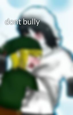 dont bully 