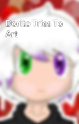 Dorito Tries To Art