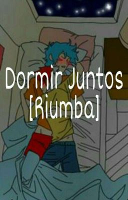 Dormir juntos [Riumba]