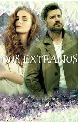 Dos Extraños [HP Fanfiction]