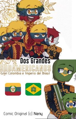 ✧ ┊Dos Grandes Sudamericanos ✧ ┊ - Gran Colombia/ Imperio del Brasil