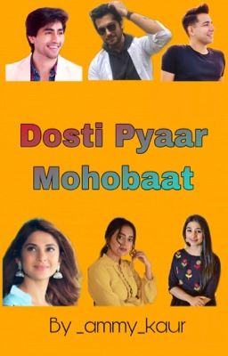 Dosti Pyaar Mohobaat 