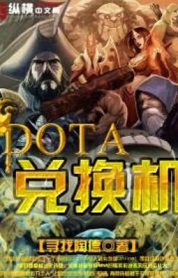 DOTA Hối Đoái Cơ