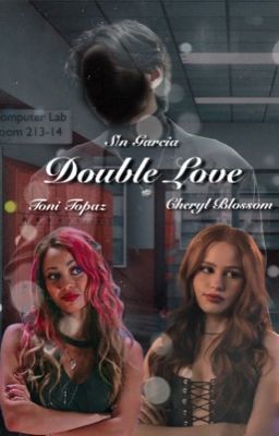 Double Love - CHONI AND YOU {G!P}