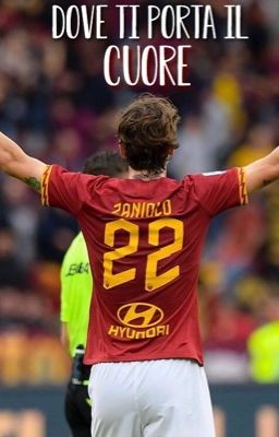 Dove ti porta il cuore || Nicolò Zaniolo 