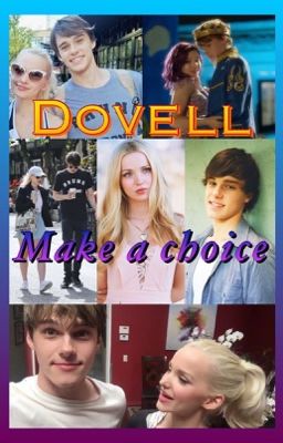 Dovell: Make A Choice