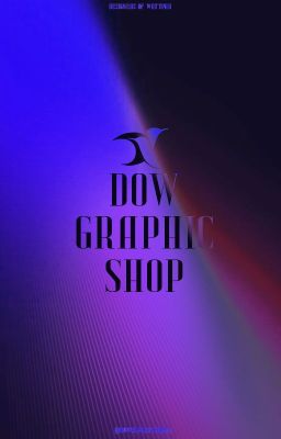 DOW GRAPHIC SHOP | OPEN