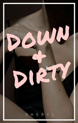 Down & Dirty | private