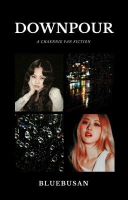 Downpour | chaennie