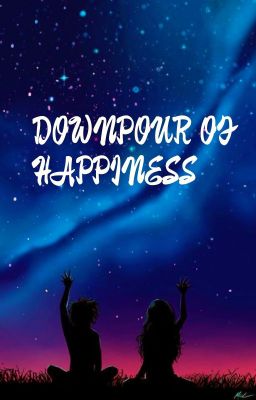 Downpour of happiness