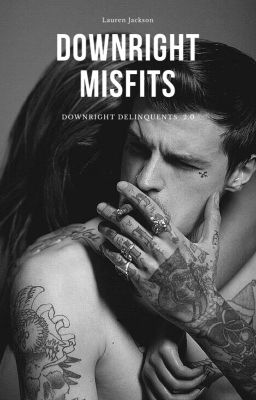 Downright Misfits (Downright Delinquents 2.0)