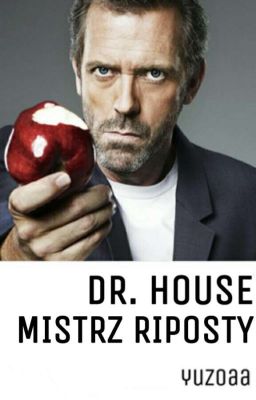 Dr House | Mistrz riposty