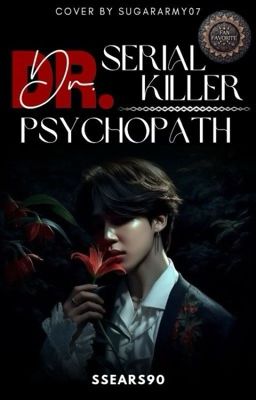 Dr. Serial Killer || Dr. Psychopath  *Park Jimin*