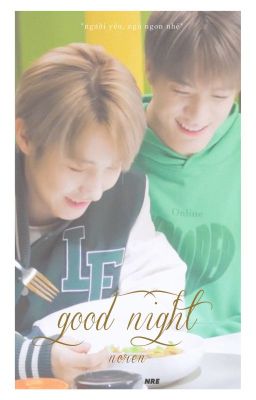 Drabble| Noren| Good Night.