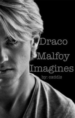 Draco Malfoy Imagines~ tłumaczenie PL