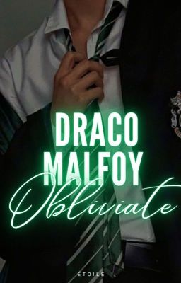 Draco Malfoy ~ Obliviate 