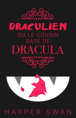 Draculien ou le cousin raté de Dracula