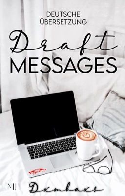 draft messages (GERMAN TRANSLATION)