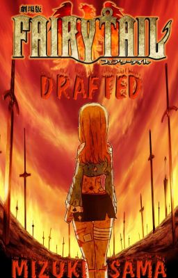 Drafted (A Fairy Tail Fan-fiction)