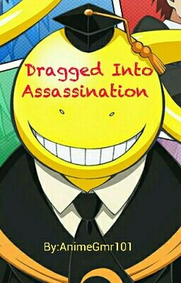 Dragged Into Assassination