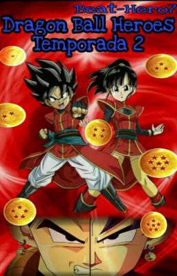 Dragon Ball Heroes Temporada 2