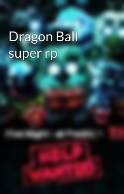 Dragon Ball super rp