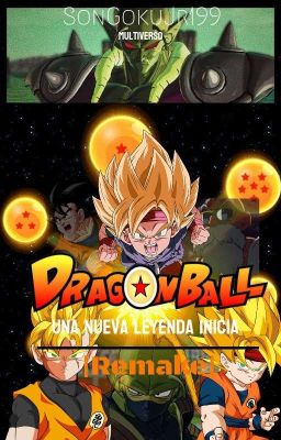 [Dragon Ball: Una Nueva Leyenda Inicia] [Remake]