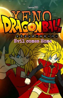 Dragon Ball Xeno: Evil comes Home