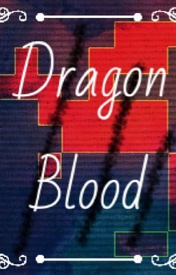 Dragon Blood (pack fanfic)