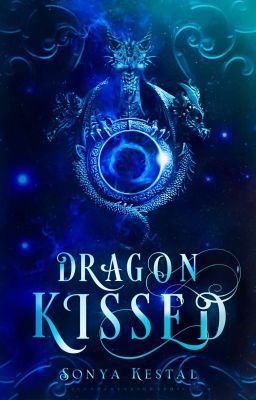 Dragon Kissed {Book One: A Whisper Of Stars}