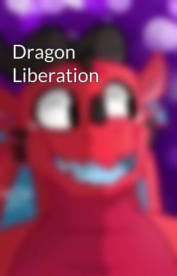 Dragon Liberation