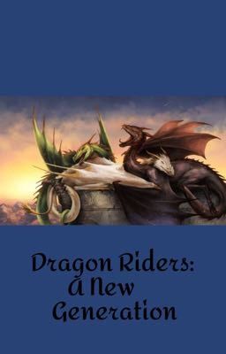 Dragon Riders:A New Generation(Book 1)