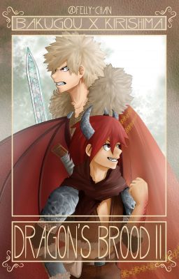 DRAGON'S BROOD II (Kirishima x Bakugou)