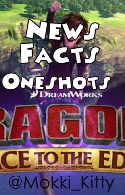 Dragons ~ Facts, News, Oneshots