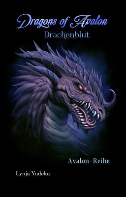 Dragons of Avalon - Drachenblut (Band 3) [Leseprobe]