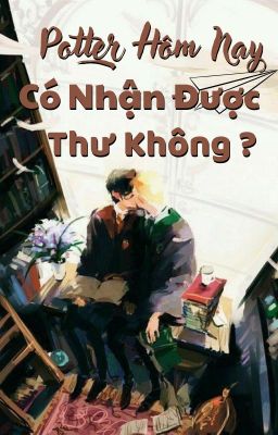 || DraHar ||Potter Hôm Nay Có Nhận Được Thư Không ?