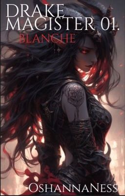 Drake Magister - Tome 1 : Blanche (Terminée). 