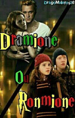 Dramione ou Ronmione