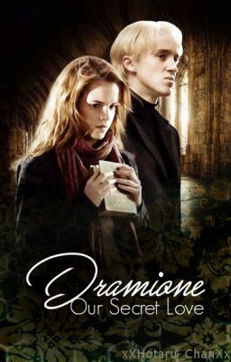 Dramione | Our Secret Love