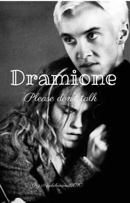 Dramione - please don't talk 