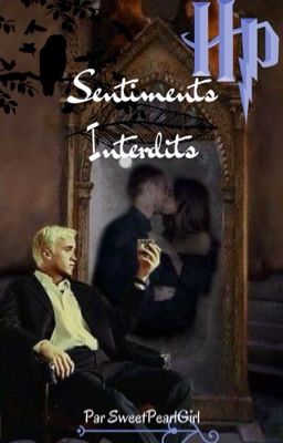 ❥ Dramione : Sentiments interdits