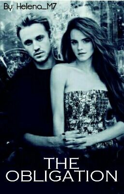 Dramione - THE OBLIGATION ✔