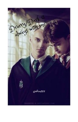 Drarry/Dark is always with me