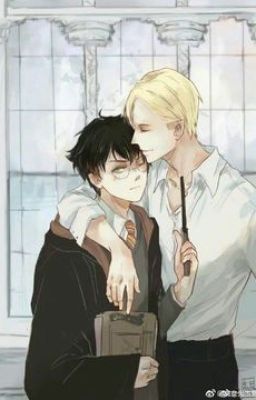 (Drarry) Khi Harry Potter không phải là một cứu thế chủ!