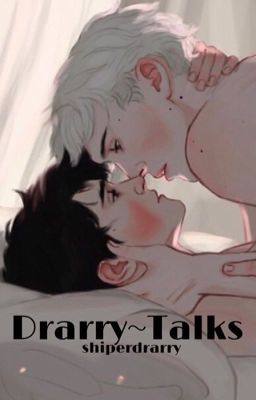 Drarry~Talks ✔︎