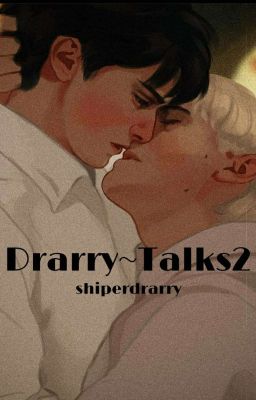 Drarry~Talks2