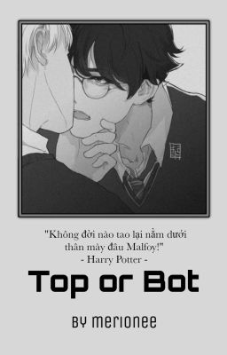 |Drarry| Top or Bot