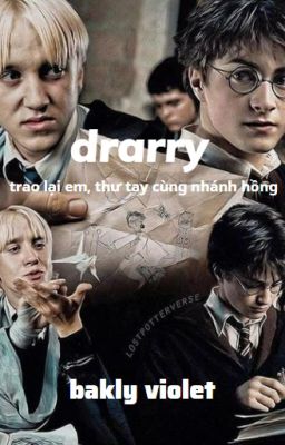 drarry - trao lại em, thư tay cùng nhánh hồng