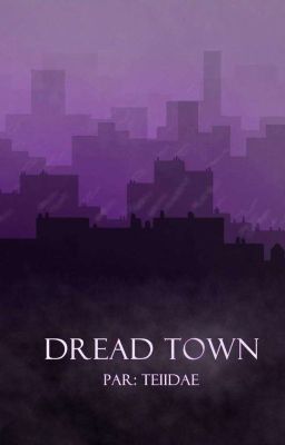 Dread Town